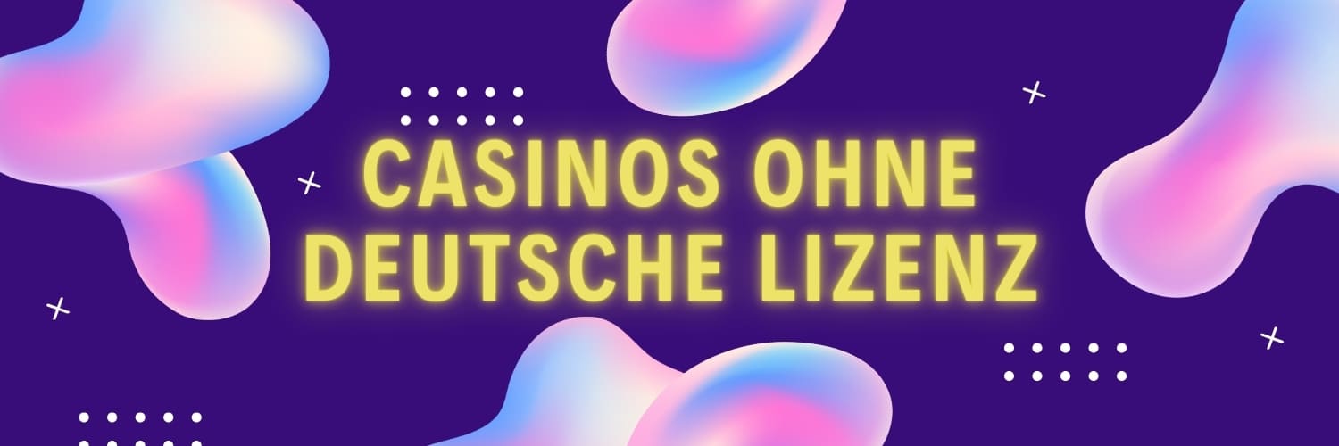 Die besten online casinos ohne deutsche lizenz 240